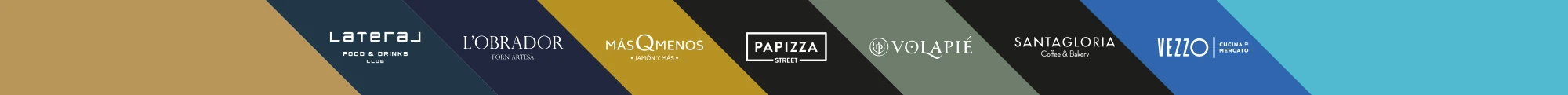 Lateral, L'Obrador, MásQMenos, Papizza, Volapié, Santagloria, Vezzo